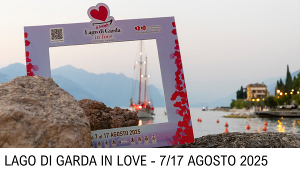 Lago di Garda in Love – Un’Estate d’Amore 2025